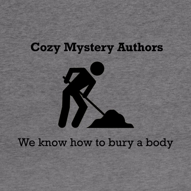 Cozy Mystery Writer - Bury a Body by RG Standard